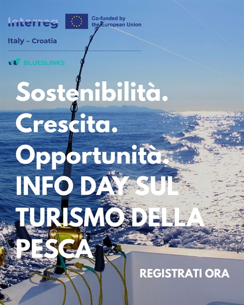 PROGETTO BLUESLINKS: 2° INFO DAY DEL CLUSTER TURISMO DELLA PESCA